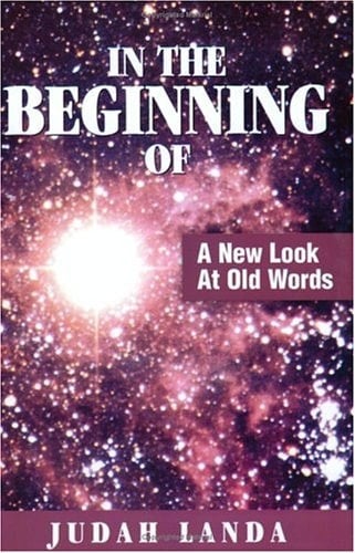 In the Beginning of A New Look at Old Words