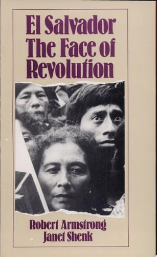 El Salvador, the Face of Revolution