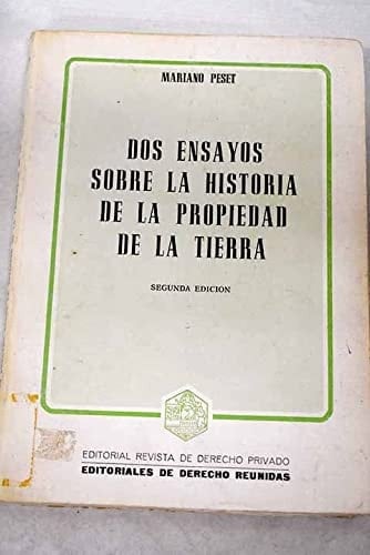 Dos ensayos sobre la historia de la propiedad de la tierra