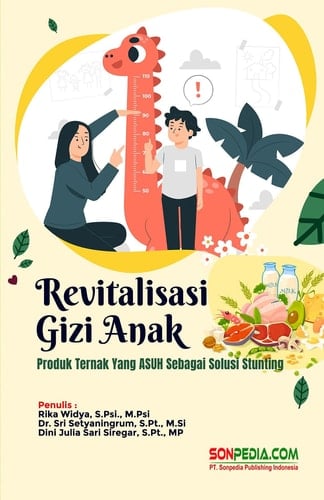 REVITALISASI GIZI ANAK : Produk Ternak Yang Asuh Sebagai Solusi Stunting