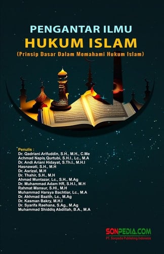 PENGANTAR ILMU HUKUM ISLAM : Prinsip Dasar Dalam Memahami Hukum Islam