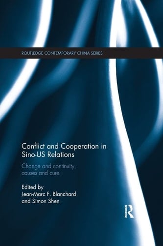 Conflict and Cooperation in Sino-US Relations Change and Continuity, Causes and Cures