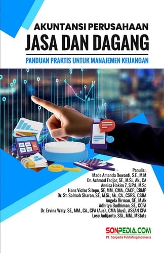 AKUNTANSI PERUSAHAAN JASA DAN DAGANG : PANDUAN PRAKTIS UNTUK MANAJEMEN KEUANGAN