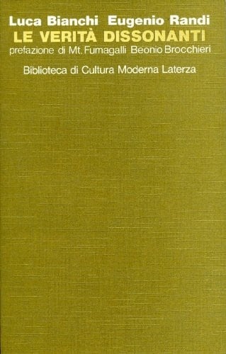 Le verità dissonanti: Aristotele alla fine del Medioevo (Biblioteca di cultura moderna) (Italian Edition)