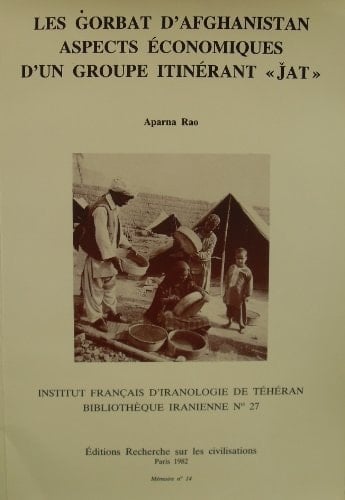 Les Ġorbat d'Afghanistan aspects économiques d'un groupe itinérant "J̌at"