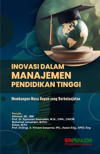 INOVASI DALAM MANAJEMEN PENDIDIKAN TINGGI : Membangun Masa Depan yang Berkelanjutan