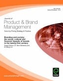 Journal of Product and Brand Management, Issue 6 Branding and Society - The Social, Cultural and Financial Impacts of Brands in the 21st Century