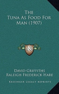 The Tuna As Food For Man (1907)