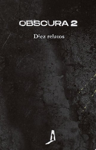 OBSCURA 2. Diez relatos