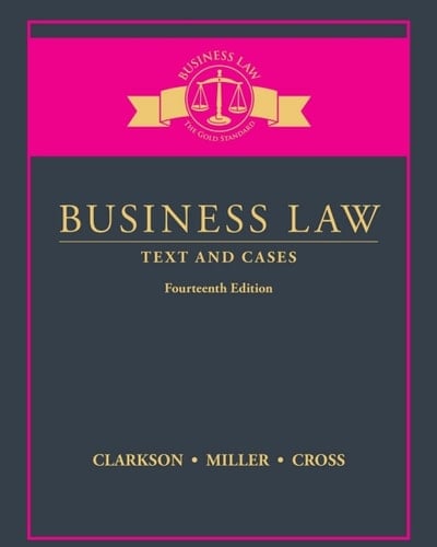 Business Law: Text and Cases