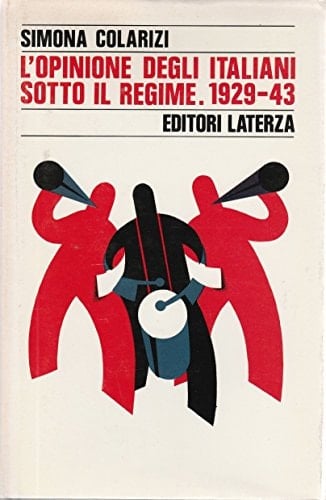 L'opinione degli italiani sotto il regime 1929-43