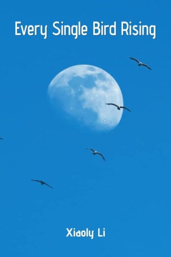 Every Single Bird Rising