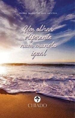 Um olhar diferente num mundo igual (Portuguese Edition)