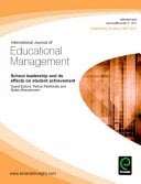 International Journal of Educational Management, 25 School Leadership and It's Effects on Student Achievement