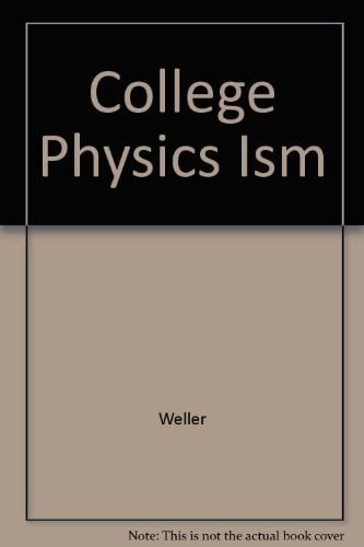 College Physics Ism
