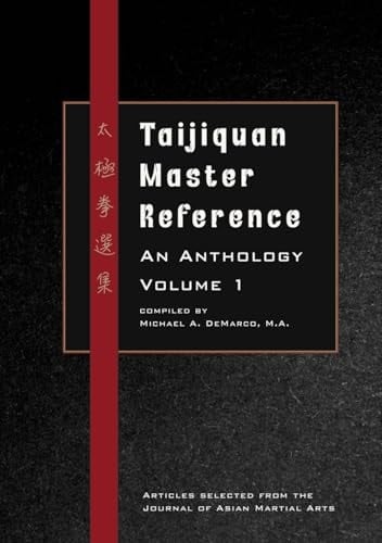 Taijiquan Master Reference, an Anthology Volume 1