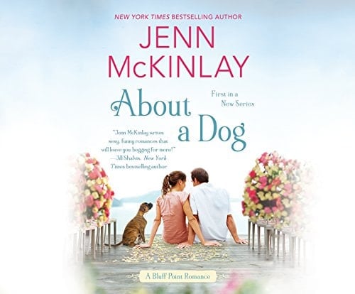 About A Dog (Bluff Point Romance, 1)