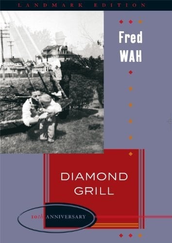 Diamond Grill: 10th Anniversary Edition by Fred Wah (April 8 2006)