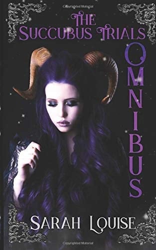 The Succubus Trials: The Succubus Trials Omnibus