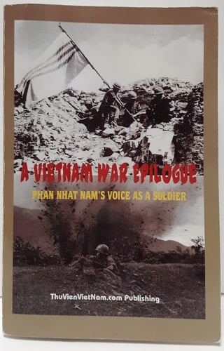 A Vietnam War Epilogue Phan Nhat Nam's Voice As a Soldier