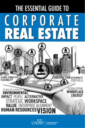 The Essential Guide to Corporate Real Estate