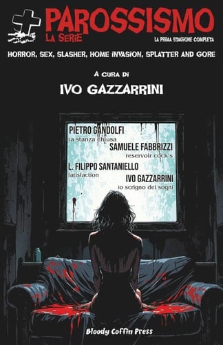 Parossismo La serie: La Prima Stagione completa