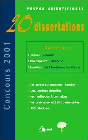 L'héroïsme 20 Dissertations avec analyses et commentaires