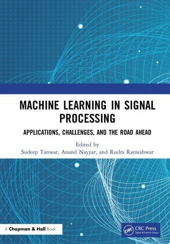 Machine Learning in Signal Processing Applications, Challenges, and the Road Ahead