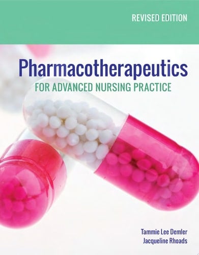 Pharmacotherapeutics for Advanced Nursing Practice, Revised Edition