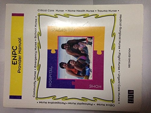 Emergency Nursing Pediatric Course Provider Manual