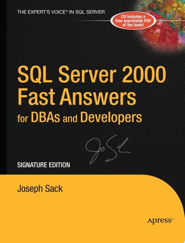 SQL Server 2000 Fast Answers for DBAs and Developers, Signature Edition