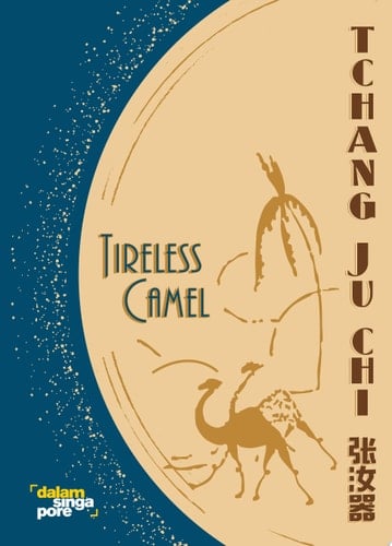 Tchang Ju Chi Tireless Camel
