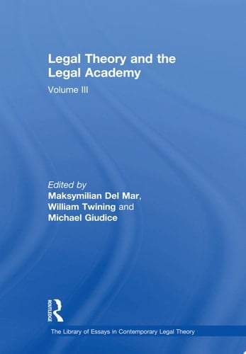 Legal Theory and the Legal Academy Volume III