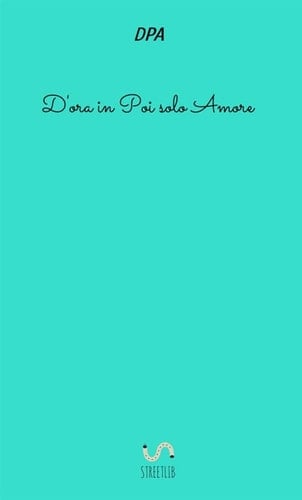 D'ora in poi solo amore