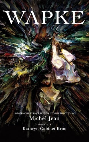 Wapke Indigenous Science Fiction Stories