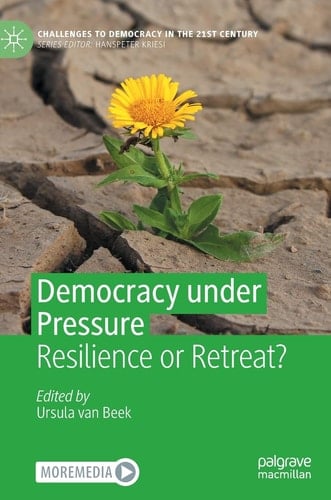 Democracy under Pressure Resilience or Retreat?