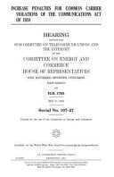 Increase Penalties for Common Carrier Violations of the Communications Act Of 1934