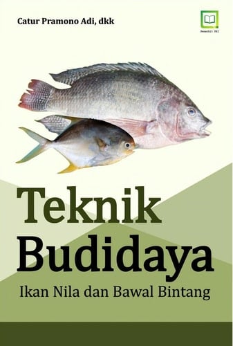 TEKNIK BUDIDAYA IKAN NILA DAN BAWAL BINTANG