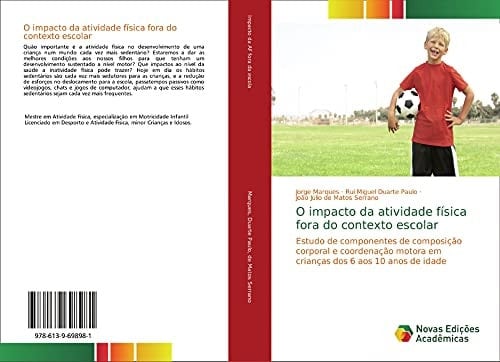 O impacto da atividade física fora do contexto escolar: Estudo de componentes de composição corporal e coordenação motora em crianças dos 6 aos 10 anos de idade