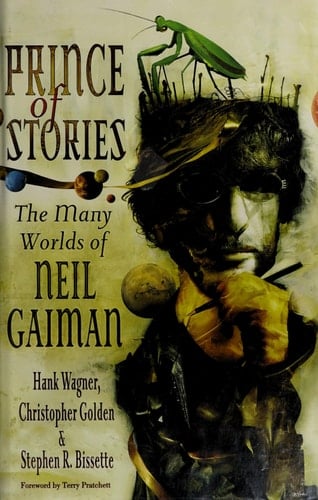 Prince of Stories The Many Worlds of Neil Gaiman
