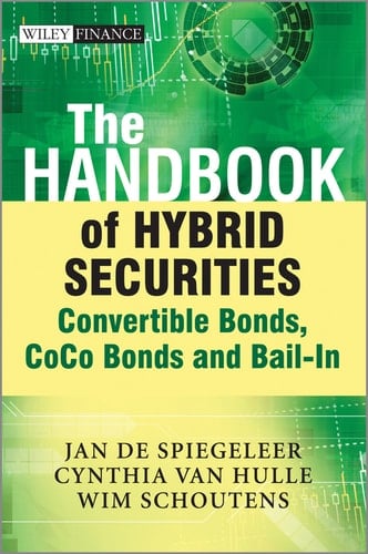 The Handbook of Hybrid Securities: Strategies, Pricing and Risk Management