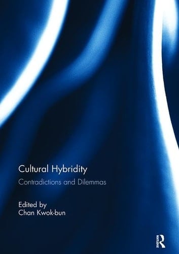Cultural Hybridity Contradictions and Dilemmas