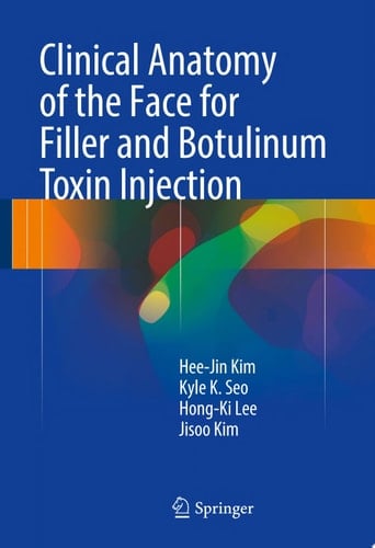 Clinical Anatomy of the Face for Filler and Botulinum Toxin Injection