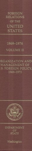 Organization and Management of U.S. Foreign Policy, 1969-1972