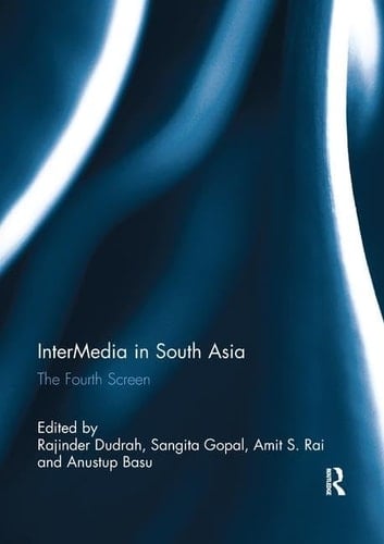 InterMedia in South Asia The Fourth Screen