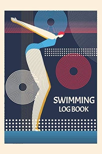 Swimming Log Book: Swimming Journal to write in - Swimming Book and Swimmer Training Log Book - Swim Training Book