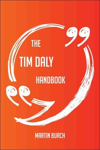 The Tim Daly Handbook - Everything You Need To Know About Tim Daly