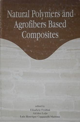 Natural Polymers and Agrofibers Based Composites