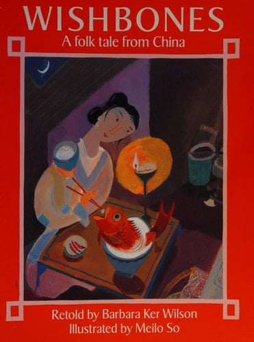Wishbones A Folk Tale from China