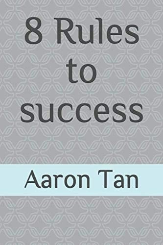 8 Rules to success (Life tips)